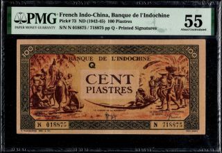 French Indochina 100 Piastres 1942 - 45 P - 73 Pmg55