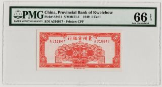 S2461 Chinese China 1949 Provincial Bank Of Kweichow 1 Cent Pmg 66 Epq Gem Unc