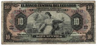 Banco Central Del Ecuador 11.  10.  1942 Issue 10 Sucres Pick 92b Foreign Banknote