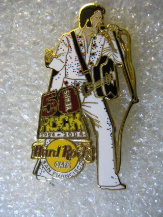 San Francisco,  Hard Rock Cafe Pin,  50th Anniversary Of Rock Elvis Presley 2004