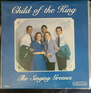 The Singing Greenes - Child Of The King - Gloryland Bluegrass Gospel Lp Signed