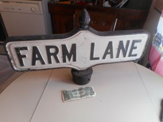 Authentic Vintage To Antique Metal Street Sign " Farm Lane ".  Street Sign