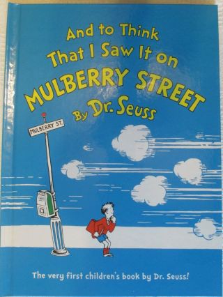 Vintage " And To Think That I Saw It On Mulberry Street " Dr.  Seuss - Out Of Print