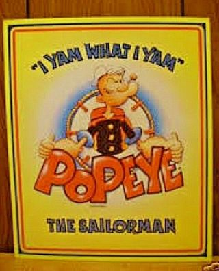 11 1/2 In X 14 In Vintage Popeye The Sailorman " I Yam What I Yam " Metal Sign