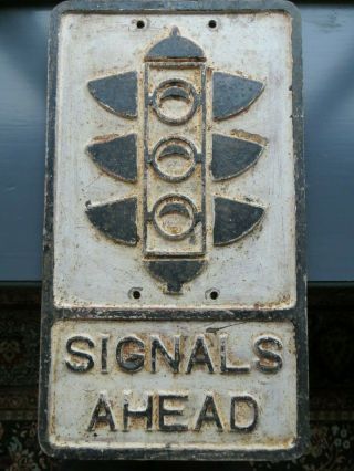 Old Vintage Road Warning Sign - Signals Ahead Traffic Lights