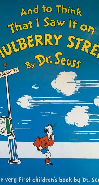 Vintage “and To Think That I Saw It On Mulberry Street” Dr.  Seuss - Out Of Print -