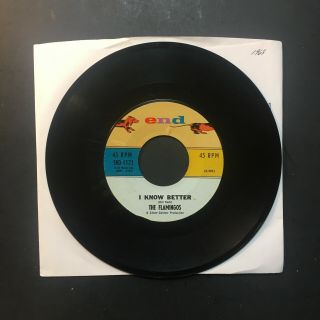Flamingos I Know Better Flame Of Love 7 " Record End 1121