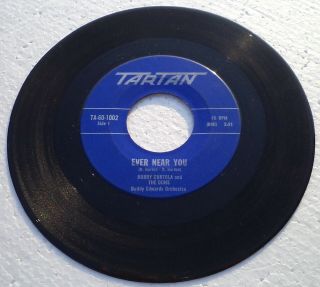 Bobby Curtola & The Dons - Ever Near You / My Love - 7 " Tartan 1002 Canada 1960