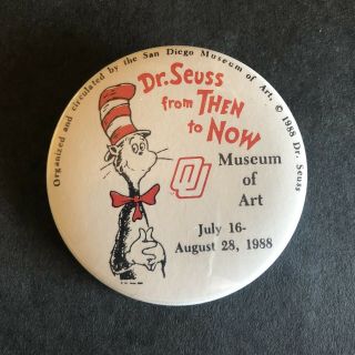 Vintage Dr Suess From Then To Now Ou Museum Of Art 1988 Pin Back Button