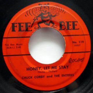 CHUCK CORBY Entrees 45 I Need Your Love/ Honey let me FEE BEE VG - soul Cg 111 2
