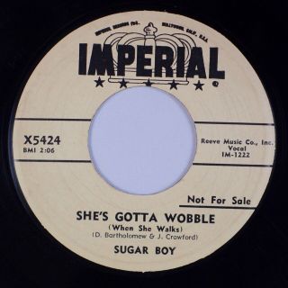 Sugar Boy: She’s Gotta Wobble Us Imperial X5424 Nola Soul R&b Promo 45 Hear