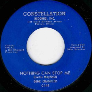 Northern Soul - Gene Chandler - Nothing Can Stop Me - Constellation - " Hear "
