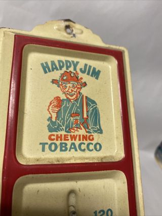 VINTAGE HAPPY JIM CHEWING TOBACCO METAL ADVERTISING THERMOMETER SIGN 6