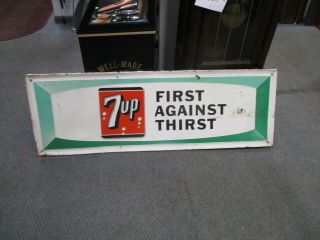 Vintage 1966 Large 7 - Up Metal Sign 18 " X 54 " First Against Thirst