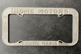 40s 50s Santa Maria California Home Motors Chevrolet Vintage License Plate Frame