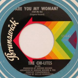 Chi - Lites Are You My Woman Brunswick 45 Soul Funk 1970 Nm Hear