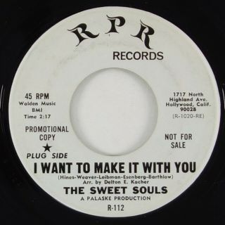 Sweet Souls " I Want To Make It With You " Garage 45 Rpr Promo Hear