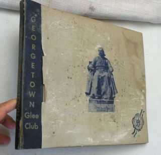 3 10 " 78 Rpms,  Georgetown Glee Club,  Songs Of Georgetown,  1948,  Vg,