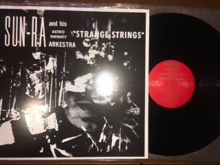 Sun Ra And His Astro Infinity Arkestra - Strange Strings - Saturn Research Re