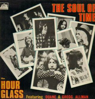 Hour Glass - The Soul Of Time - Featuring Duane And Gregg Allman - Near