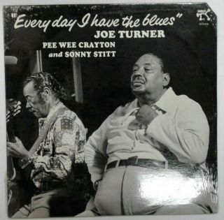 Everyday I Have The Blues By Joe Turner,  Crayton & Stitt Vinyl Lp Record