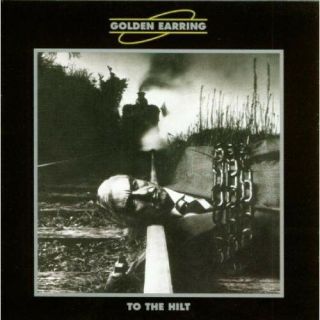 To The Hilt By Golden Earring (180gm Lp,  2010 Music On Vinyl,  Eu,  Gate,  Movlp177)