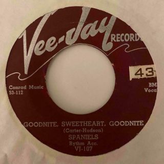 Doo Wop R&b 45 Spaniels Goodnite Sweetheart Goodnite/you Don 