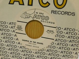 Young Jessie Rnb 45 Shuffle In The Gravel Bw Make Believe On Atco