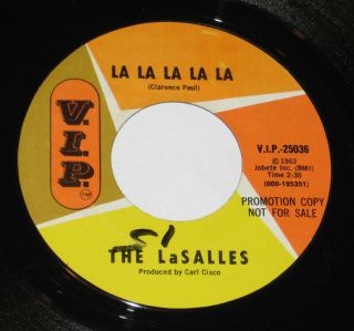 The Lasalles 7 " 45 Dj Promo Hear Northern Soul La La La La La V.  I.  P.  1966