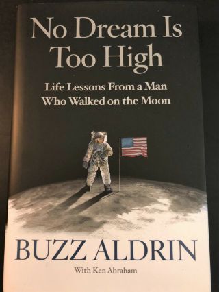 No Dream Is Too High: Nasa : Buzz Aldrin Signed : Rare