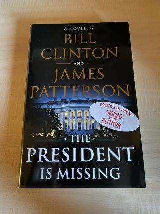 Signed “the President Is Missing” By Bill Clinton And James Patterson