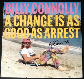 Signed Billy Connolly A Change Is As Good As Arrest Vinyl Lp Rare The Big Yin