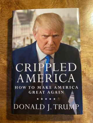 President Donald Trump Signed Crippled America W/ 6937 Book