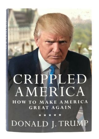 Donald Trump Autograph Signed Book Crippled America first edition 2