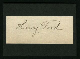 Henry Ford (1863 - 1947),  Signed Autograph Cut,  Automobile Motor Company Founder