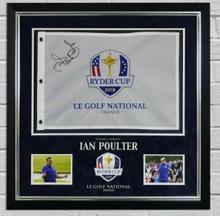 Ian Poulter Signed & Framed Ryder Cup Pin Flag 2018 With Proof Aftal (ftomm
