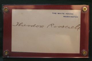 Theodore Roosevelt Autograph White House Card Jsa C.  O.  A.  Signature