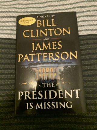 Signed The President Is Missing By Bill Clinton & James Patterson 1st Printing