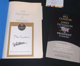 The President Is Missing Signed By Bill Clinton And James Patterson 1st Ed.  Psa