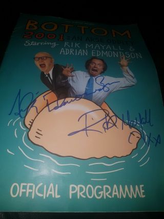 Rik Mayall & Adrian Edmondson Bottom 2001 Autographed Arse Oddity Program Signed