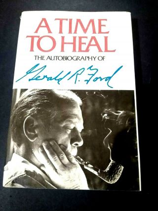 38th President Gerald Ford Hand Signed Autograph A Time To Heal Book 1st Edition