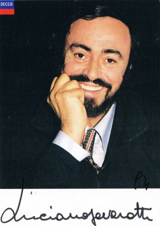 Luciano Pavarotti 1935 - 2007 Autograph Signed 4 " X6 " Postcard Photo