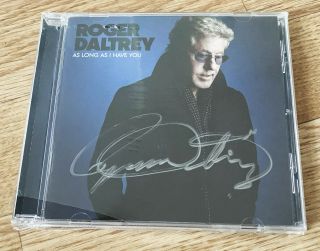 Roger Daltrey Signed Cd As Long As I Have You The Who Townshend