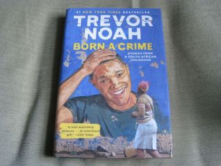 Trevor Noah Signed - Born A Crime - Hardcover Us Edition The Daily Show