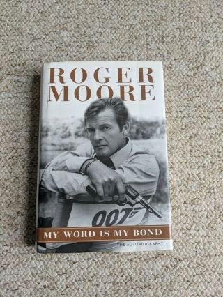 Roger Moore Personally Signed Book - My Word Is My Bond