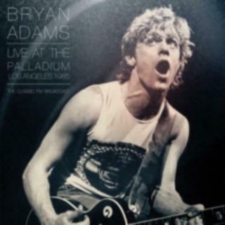 Bryan Adams: Live At The Palladium L.  A.  1985 =lp Vinyl =