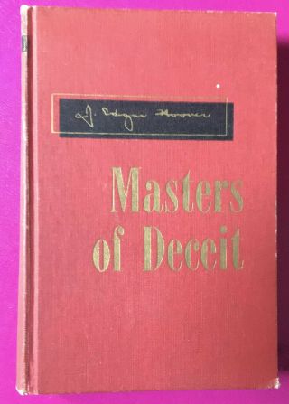 Masters Of Deceit.  By J Edgar Hoover