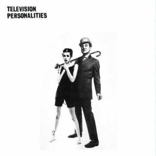 Television Personalities " And Don 