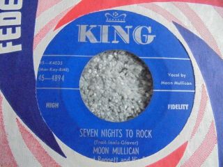 Moon Mullican With Boyd Bennett - Seven Nights To Rock 1956 Usa 45 King 1st
