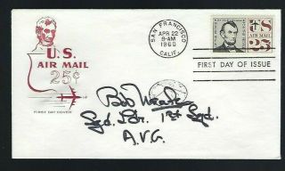 Robert Neale Signed Cover Wwii Flying Tiger Top Avg Ace